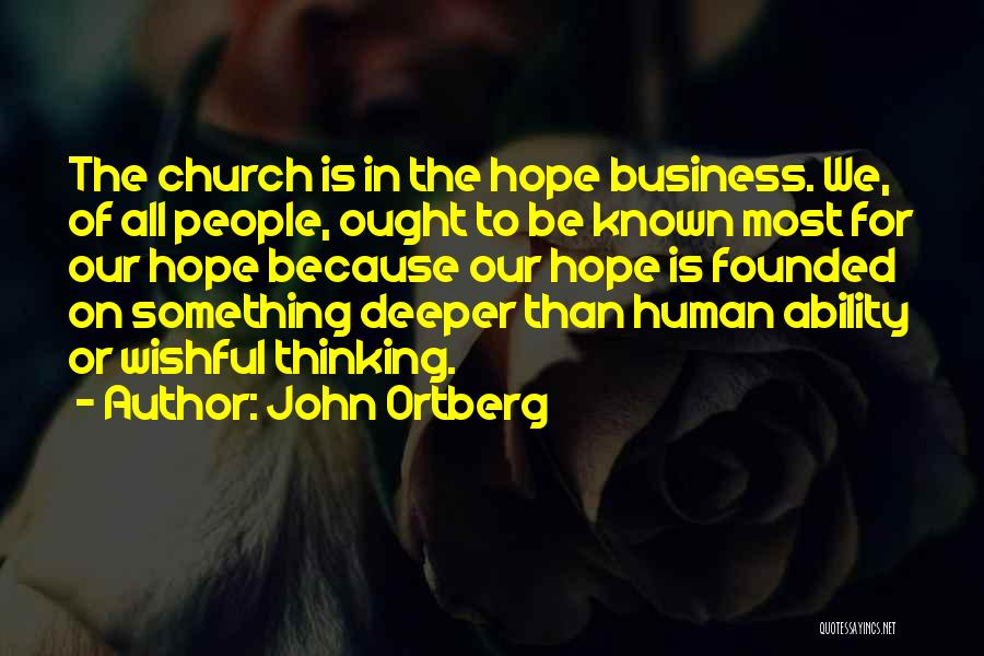 Hope You Doing Well Quotes By John Ortberg