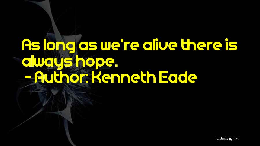 Hope You Doing Well Quotes By Kenneth Eade