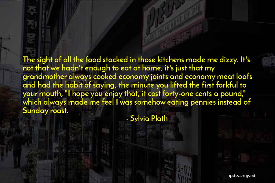 Hope You Enjoy The Food Quotes By Sylvia Plath Hope You Enjoy The Food Quotes By Sylvia Plath