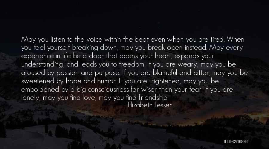 Hope You Feel Better My Love Quotes By Elizabeth Lesser Hope You Feel Better My Love Quotes By Elizabeth Lesser