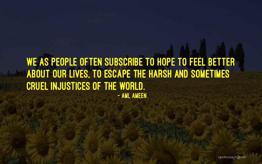 Hope You Feel Better Now Quotes By Aml Ameen Hope You Feel Better Now Quotes By Aml Ameen