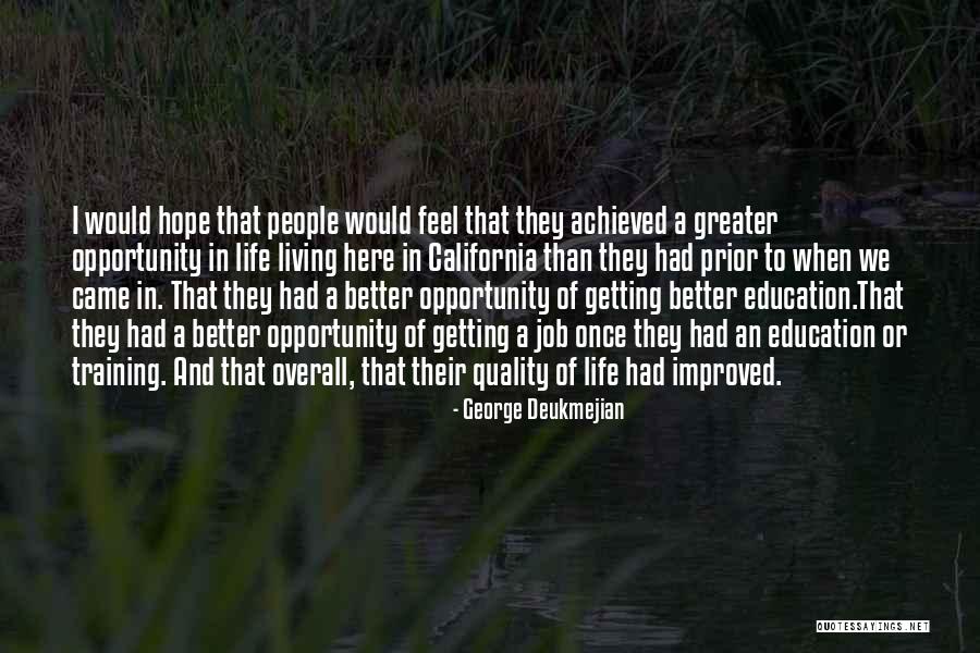 Hope You Feel Better Now Quotes By George Deukmejian Hope You Feel Better Now Quotes By George Deukmejian