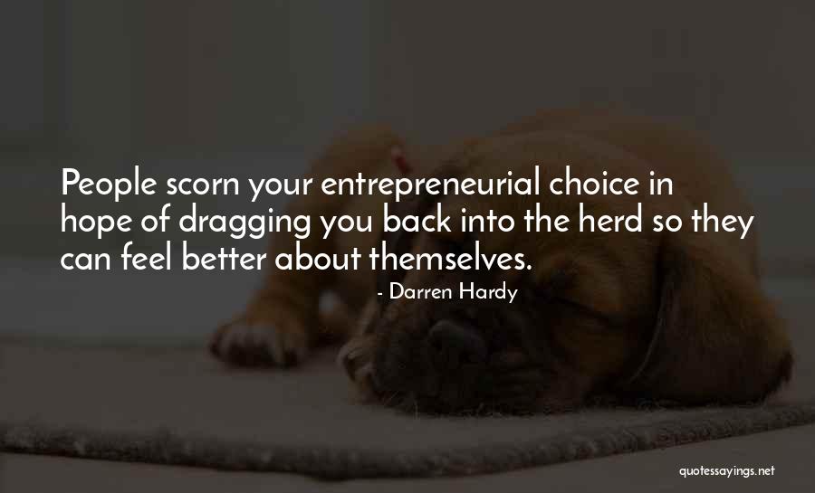 Hope You Feel Better Quotes By Darren Hardy Hope You Feel Better Quotes By Darren Hardy