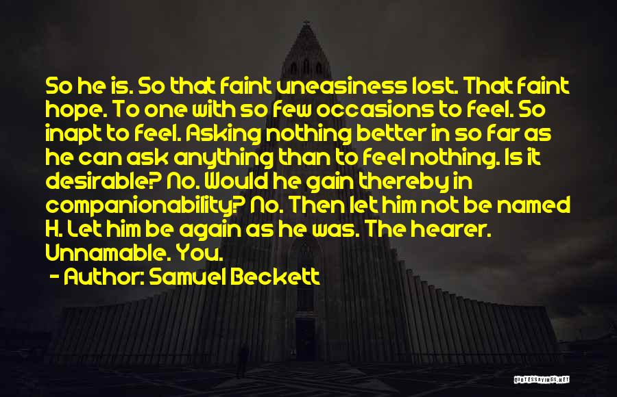 Hope You Feel Better Quotes By Samuel Beckett