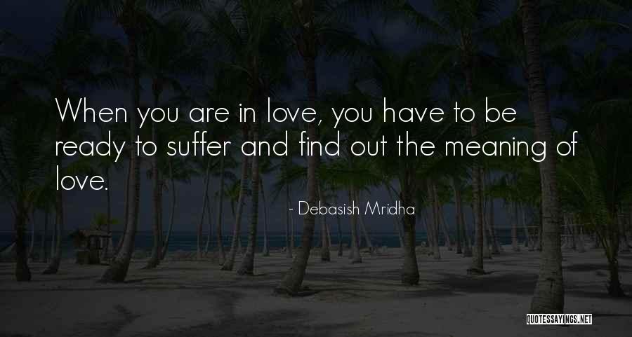 Hope You Find Happiness Quotes By Debasish Mridha Hope You Find Happiness Quotes By Debasish Mridha
