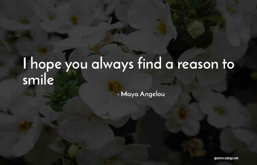 Hope You Find Happiness Quotes By Maya Angelou