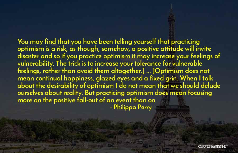 Hope You Find Happiness Quotes By Philippa Perry Hope You Find Happiness Quotes By Philippa Perry