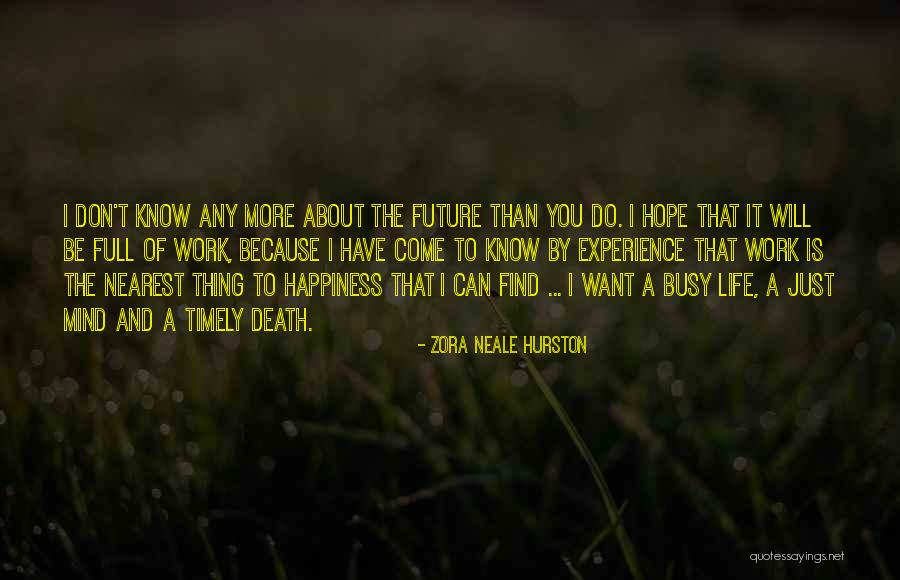 Hope You Find Happiness Quotes By Zora Neale Hurston Hope You Find Happiness Quotes By Zora Neale Hurston