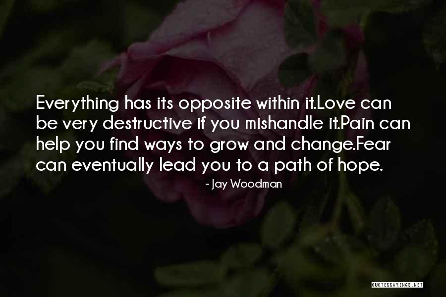 Hope You Find Love Quotes By Jay Woodman