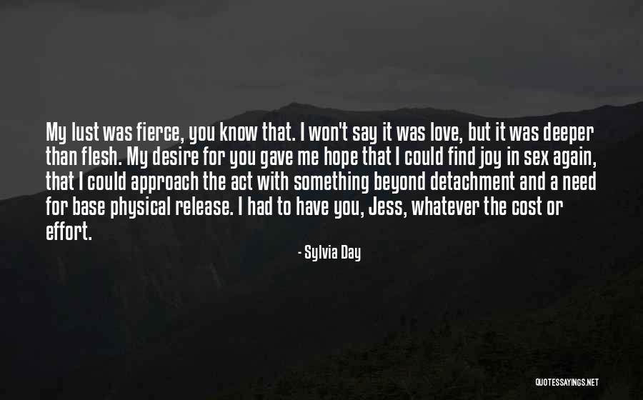 Hope You Find Love Quotes By Sylvia Day