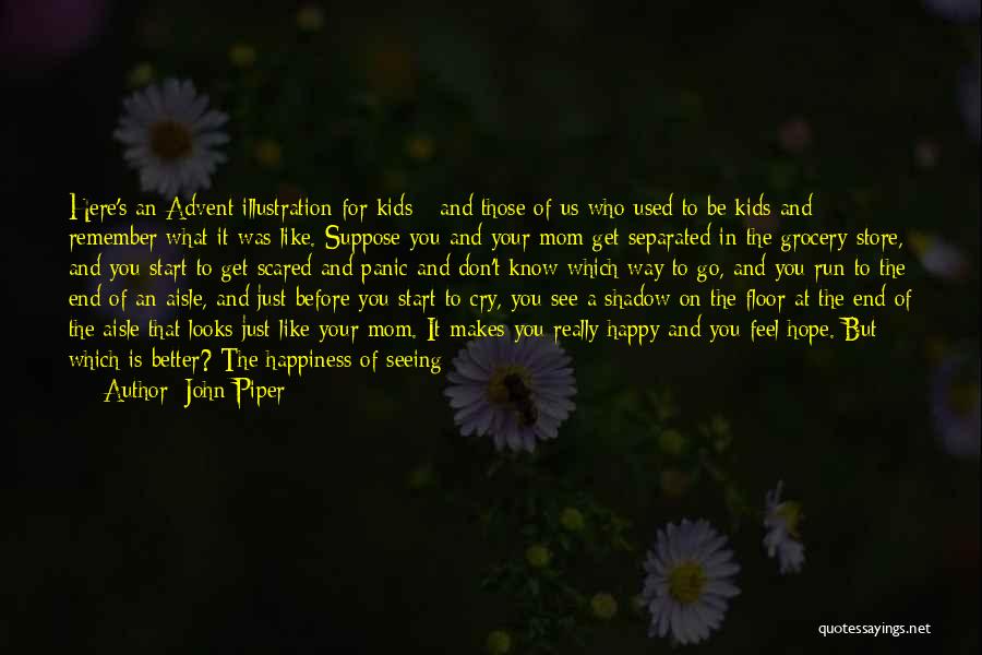 Hope You Get Better Quotes By John Piper