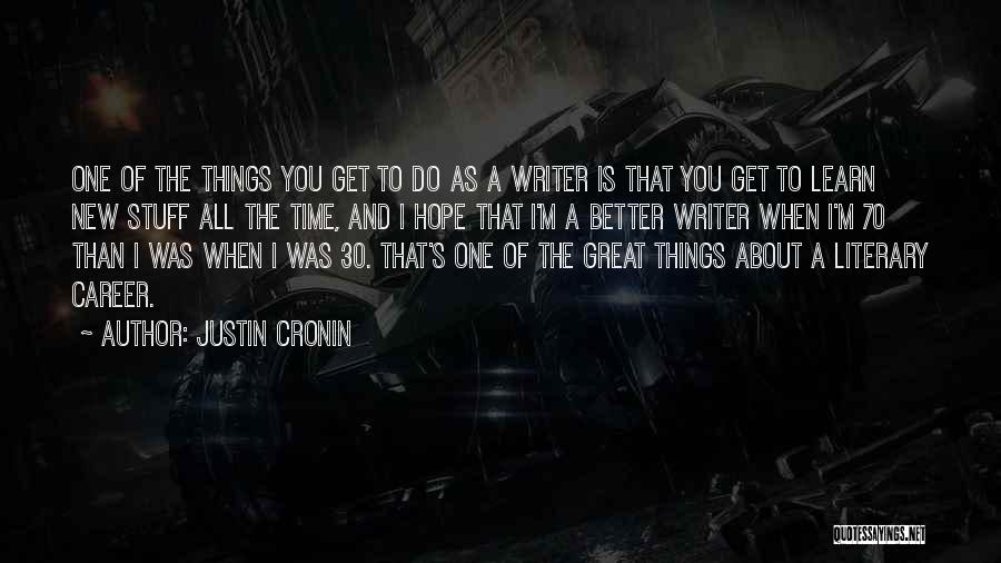 Hope You Get Better Quotes By Justin Cronin