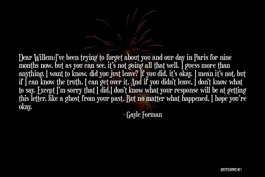 Hope You Get Well Quotes By Gayle Forman Hope You Get Well Quotes By Gayle Forman