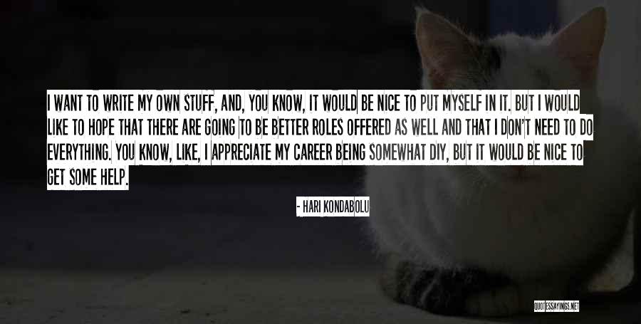 Hope You Get Well Quotes By Hari Kondabolu Hope You Get Well Quotes By Hari Kondabolu