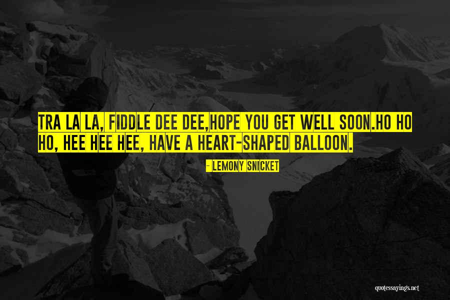 Hope You Get Well Quotes By Lemony Snicket Hope You Get Well Quotes By Lemony Snicket