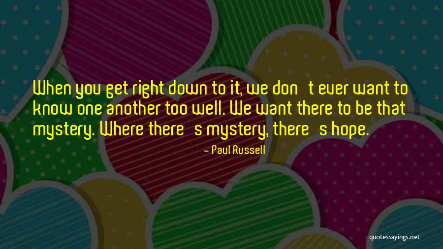 Hope You Get Well Quotes By Paul Russell Hope You Get Well Quotes By Paul Russell