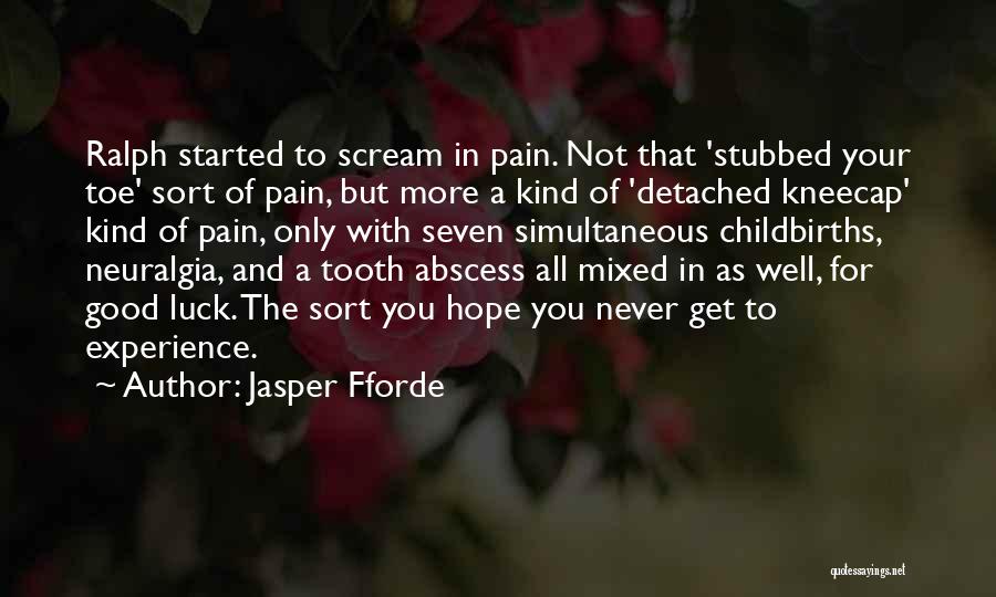 Hope You Good Quotes By Jasper Fforde