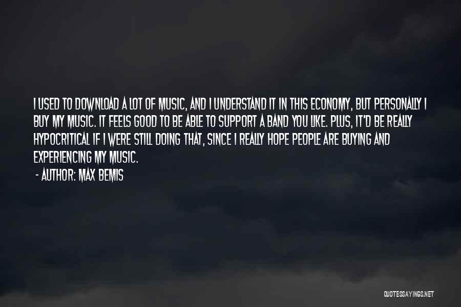 Hope You Good Quotes By Max Bemis