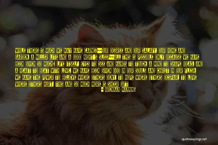 Hope You Had A Good Night Sleep Quotes By Brennan Manning Hope You Had A Good Night Sleep Quotes By Brennan Manning
