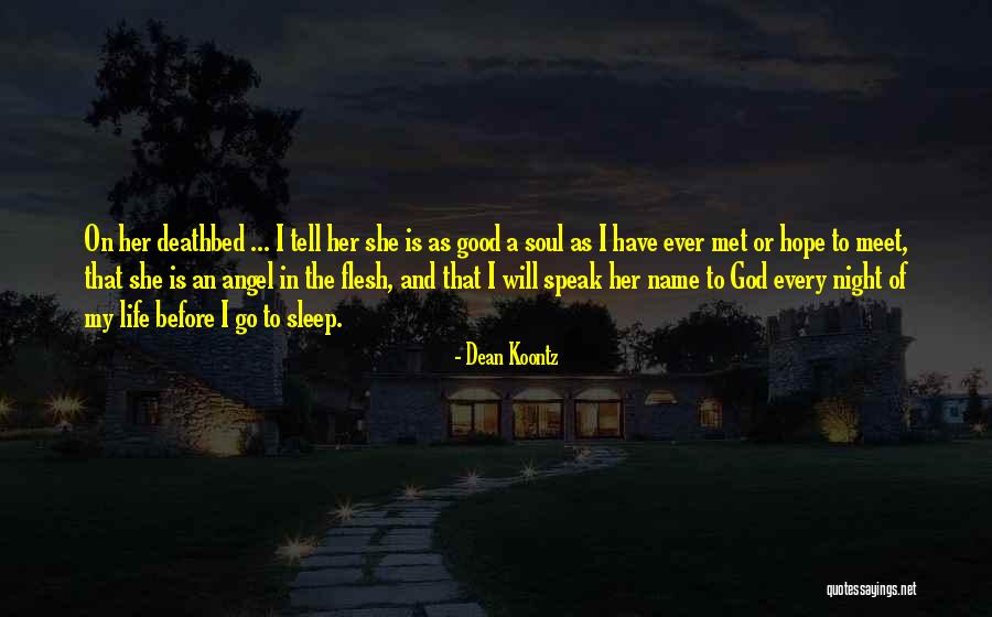 Hope You Had A Good Night Sleep Quotes By Dean Koontz Hope You Had A Good Night Sleep Quotes By Dean Koontz