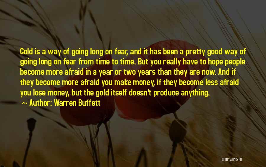 Hope You Have A Good Time Quotes By Warren Buffett