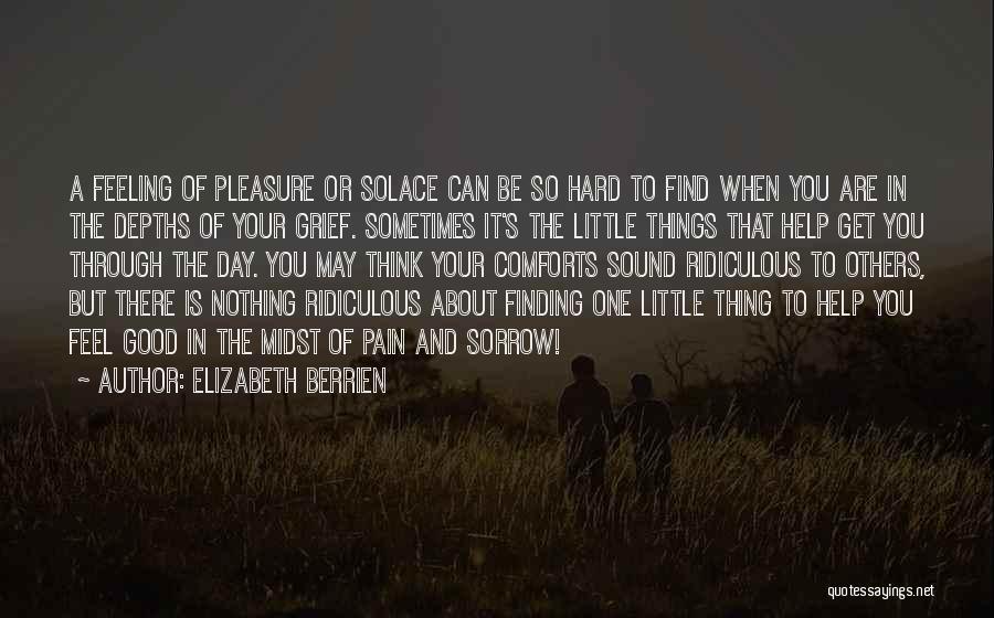Hope You Have Good Day Quotes By Elizabeth Berrien