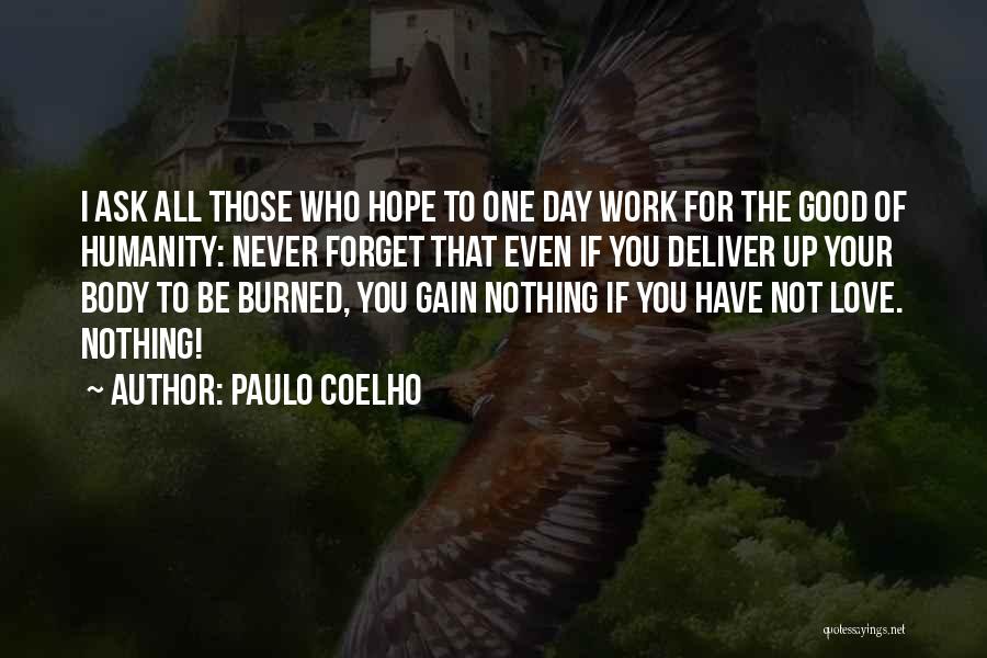 Hope You Have Good Day Quotes By Paulo Coelho