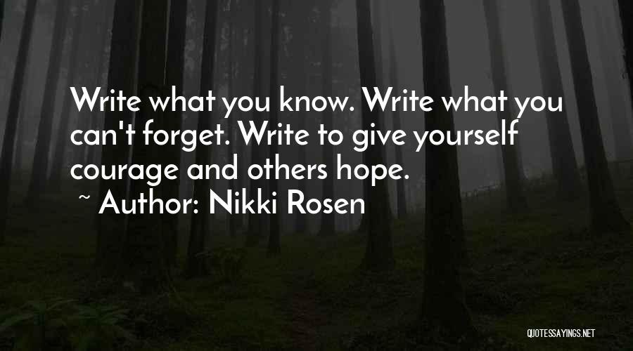 Hope You Know Quotes By Nikki Rosen