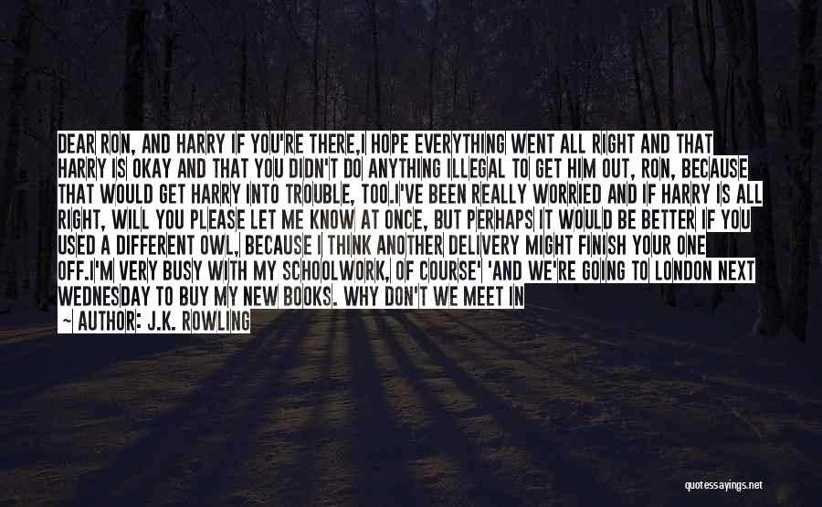 Hope You Love Me Too Quotes By J.K. Rowling