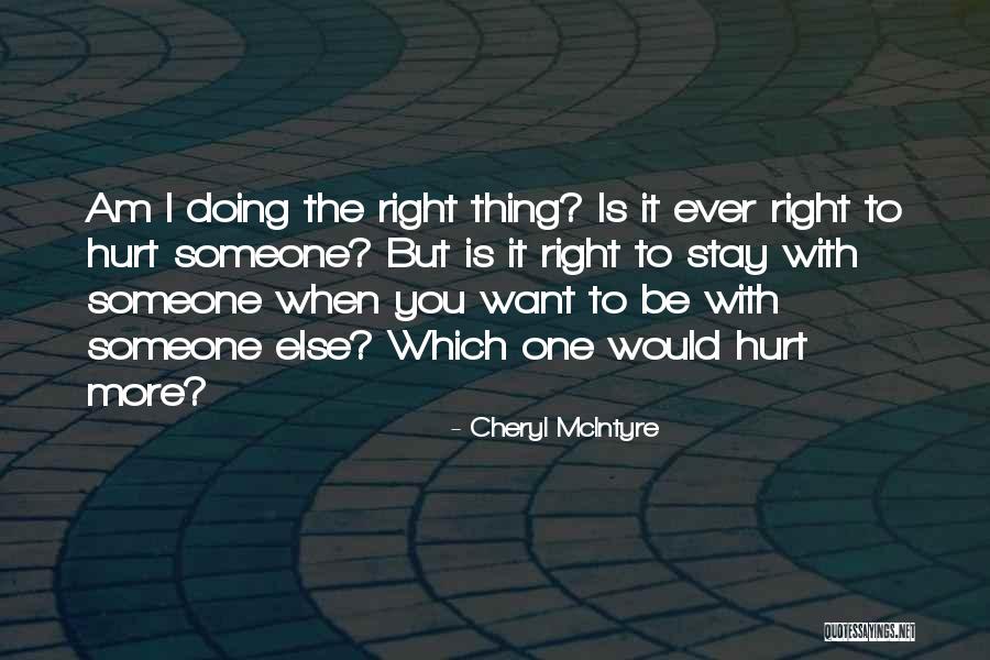 Hope You Stay Quotes By Cheryl McIntyre Hope You Stay Quotes By Cheryl McIntyre