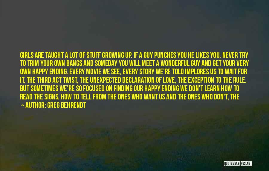 Hope You Stay Quotes By Greg Behrendt Hope You Stay Quotes By Greg Behrendt