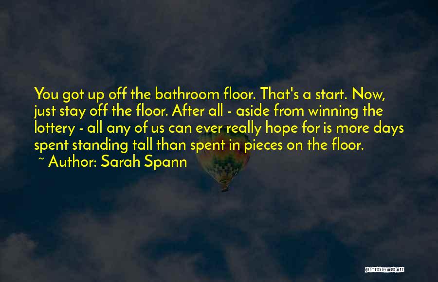 Hope You Stay Quotes By Sarah Spann