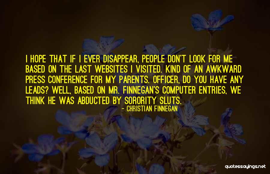 Hope You Think Of Me Quotes By Christian Finnegan Hope You Think Of Me Quotes By Christian Finnegan