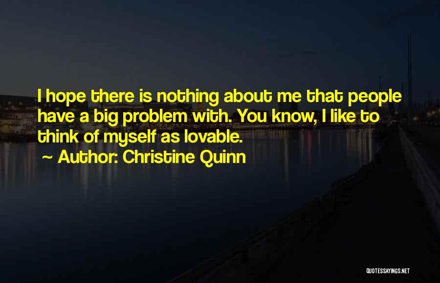 Hope You Think Of Me Quotes By Christine Quinn