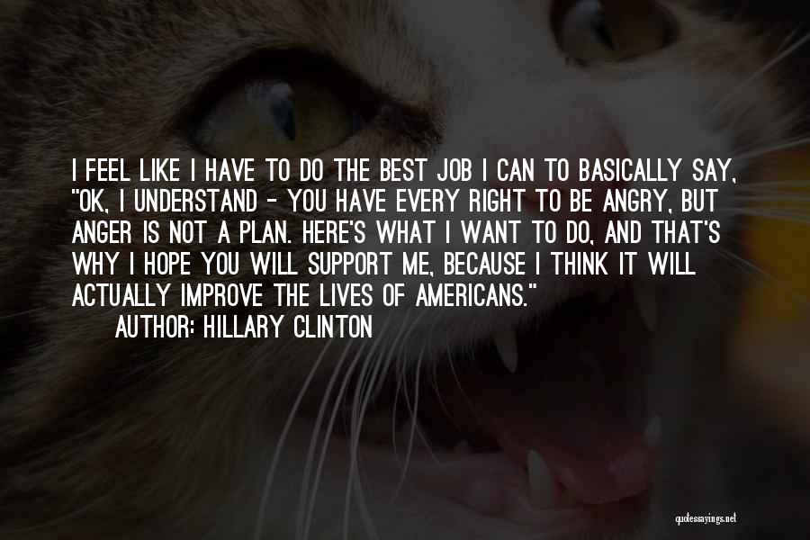 Hope You Think Of Me Quotes By Hillary Clinton