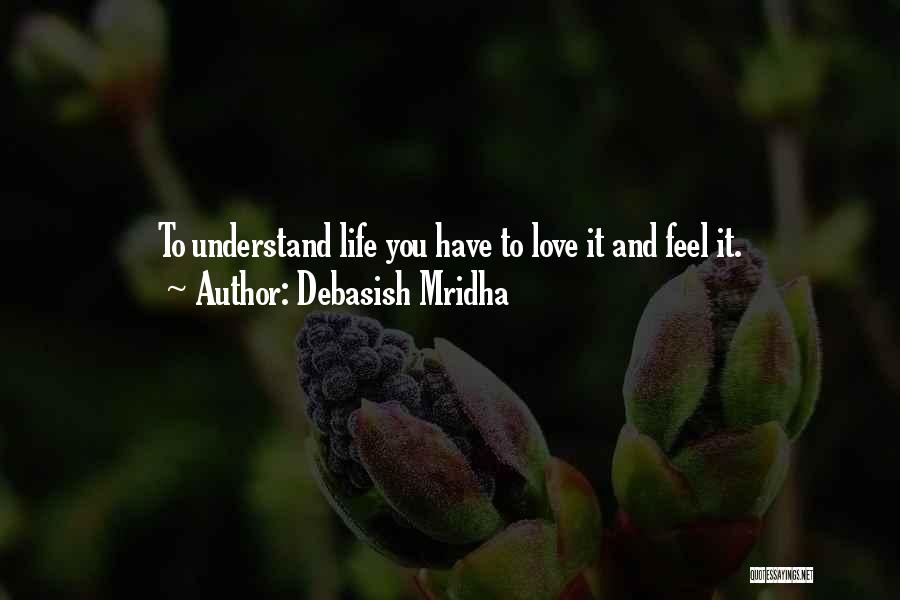 Hope You Understand Quotes By Debasish Mridha