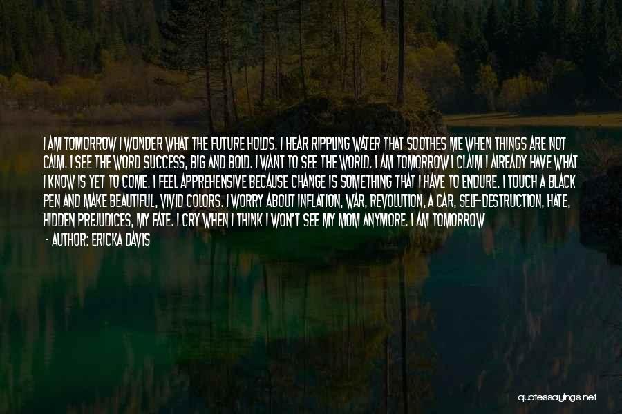 Hope You Understand Quotes By Ericka Davis Hope You Understand Quotes By Ericka Davis