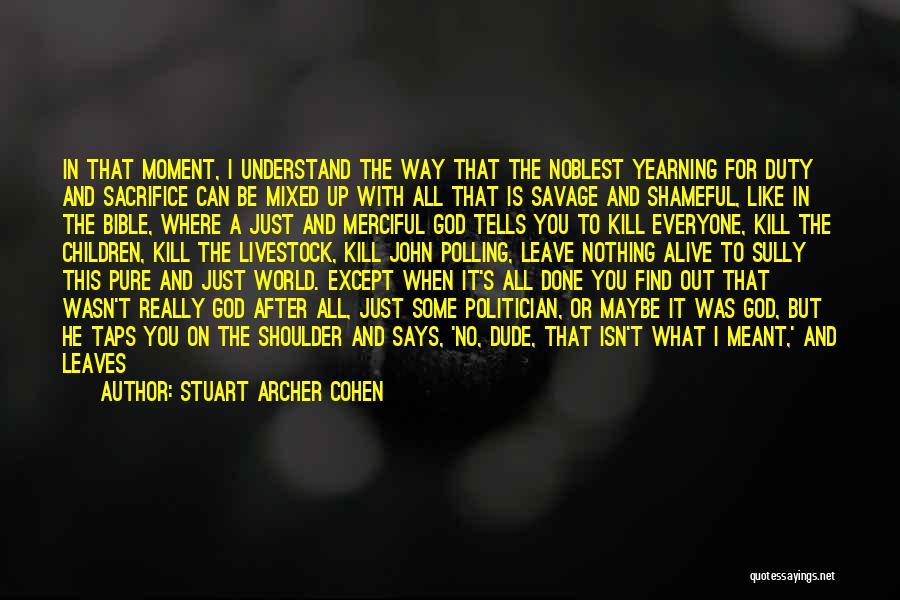 Hope You Understand Quotes By Stuart Archer Cohen