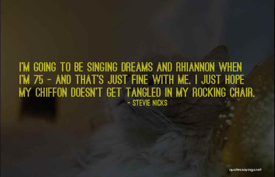 Hope You Will Be Fine Quotes By Stevie Nicks Hope You Will Be Fine Quotes By Stevie Nicks