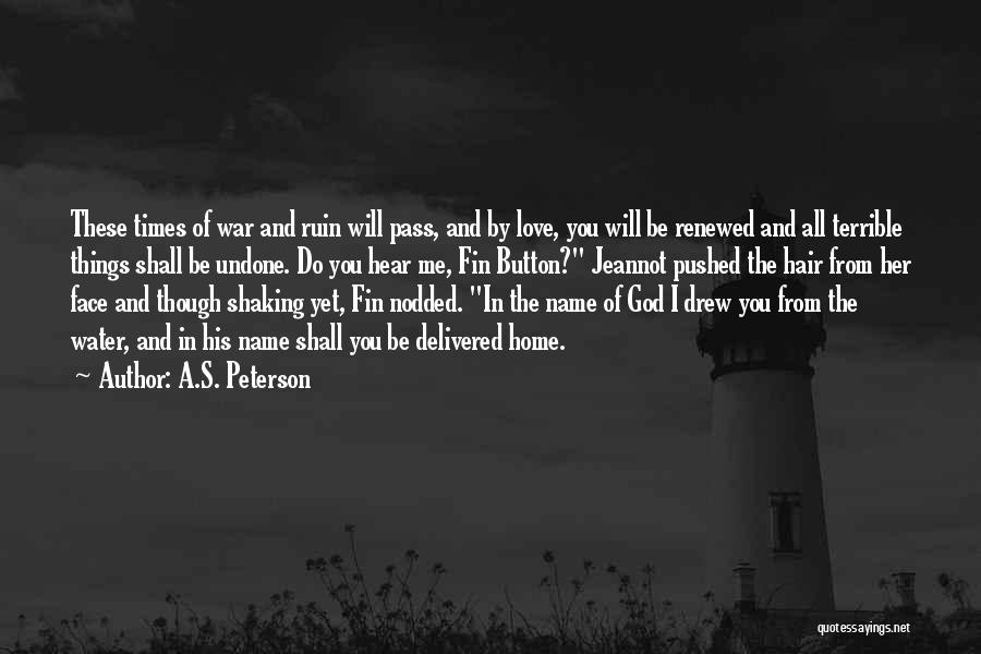 Hope You Will Love Me Quotes By A.S. Peterson