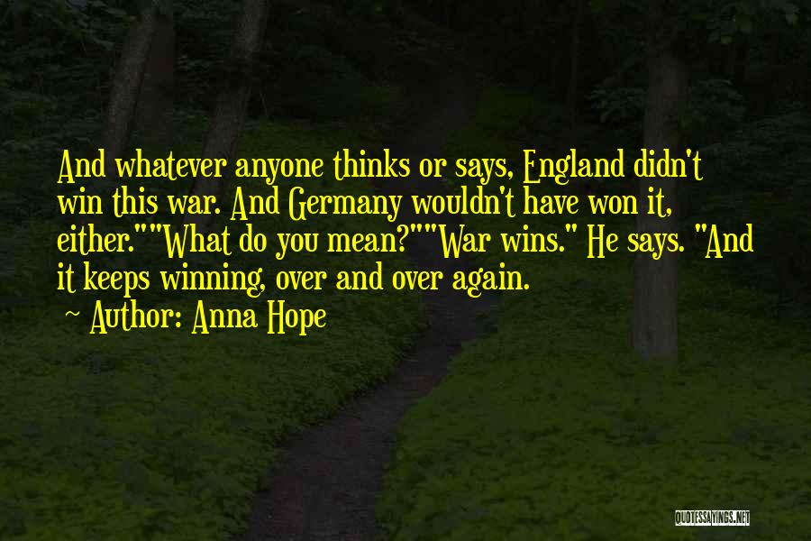 Hope You Win Quotes By Anna Hope