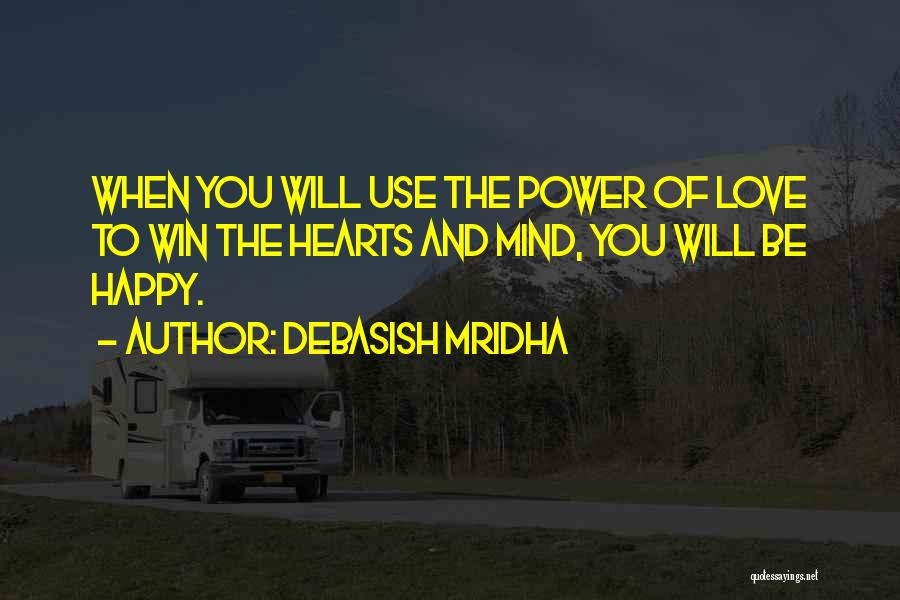 Hope You Win Quotes By Debasish Mridha