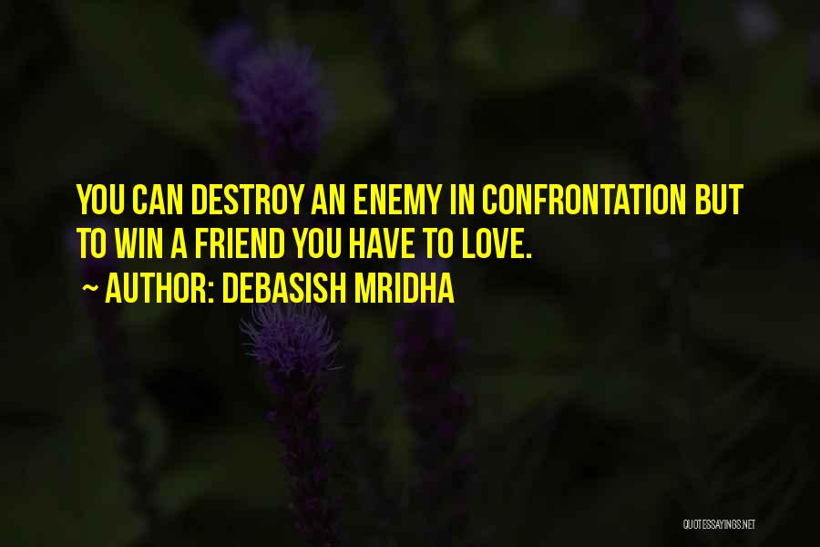Hope You Win Quotes By Debasish Mridha