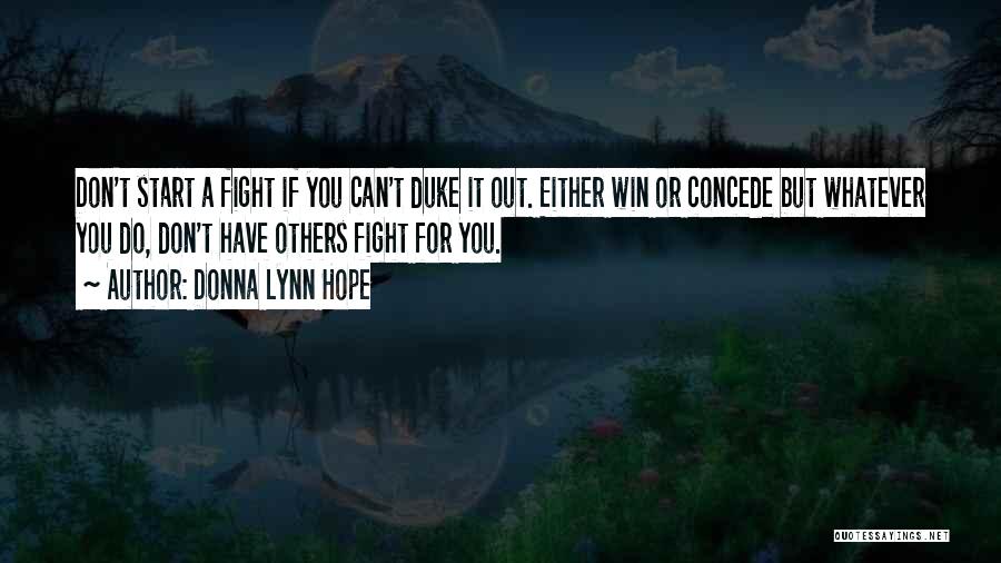 Hope You Win Quotes By Donna Lynn Hope