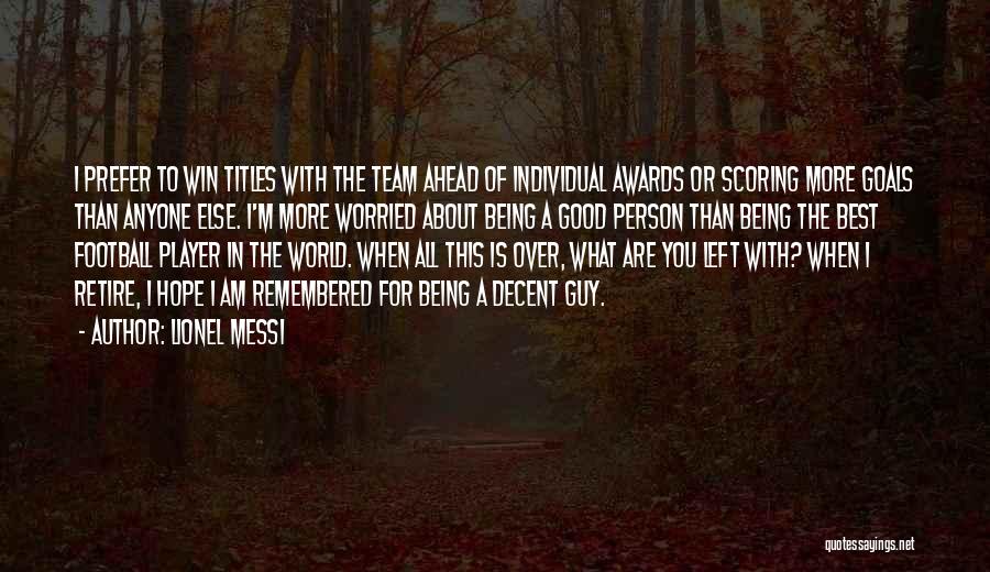 Hope You Win Quotes By Lionel Messi