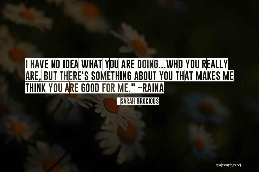 Hope You're Doing Good Quotes By Sarah Brocious Hope You're Doing Good Quotes By Sarah Brocious