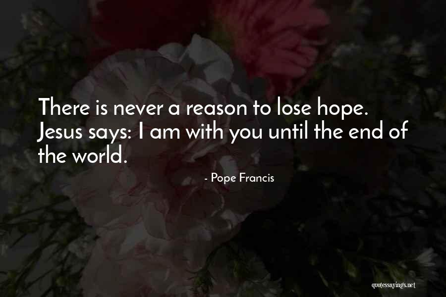 Hope You're Ok Quotes By Pope Francis