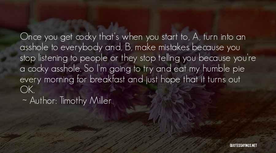 Hope You're Ok Quotes By Timothy Miller