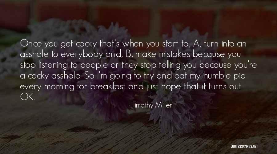 Hope You're Ok Quotes By Timothy Miller