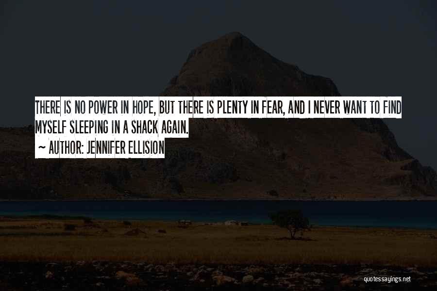 Hope You're Sleeping Well Quotes By Jennifer Ellision